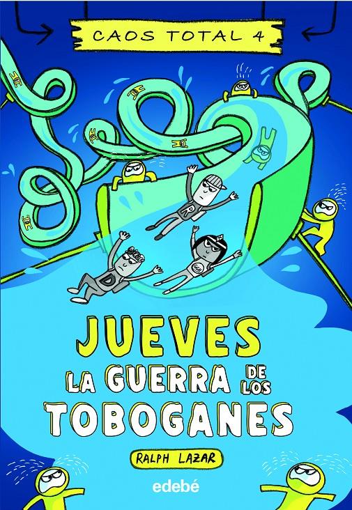 JUEVES: LA GUERRA DE LOS TOBOGANES | 9788468363523 | LAZAR, RALPH | Llibreria La Font de Mimir - Llibreria online Barcelona - Comprar llibres català i castellà