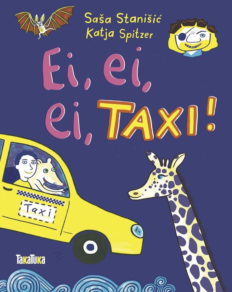 EI, EI, EI, TAXI! | 9788418821462 | STANIŠIC, SAŠA | Llibreria La Font de Mimir - Llibreria online Barcelona - Comprar llibres català i castellà