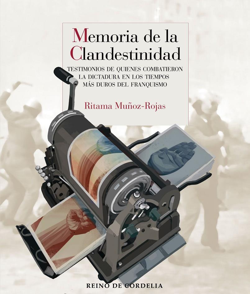 MEMORIA DE LA CLANDESTINIDAD | 9788419124777 | MUÑOZ-ROJAS, RITAMA | Llibreria La Font de Mimir - Llibreria online Barcelona - Comprar llibres català i castellà