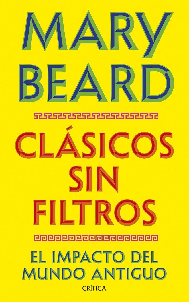 CLÁSICOS SIN FILTROS | 9788491998730 | BEARD, MARY | Llibreria La Font de Mimir - Llibreria online Barcelona - Comprar llibres català i castellà