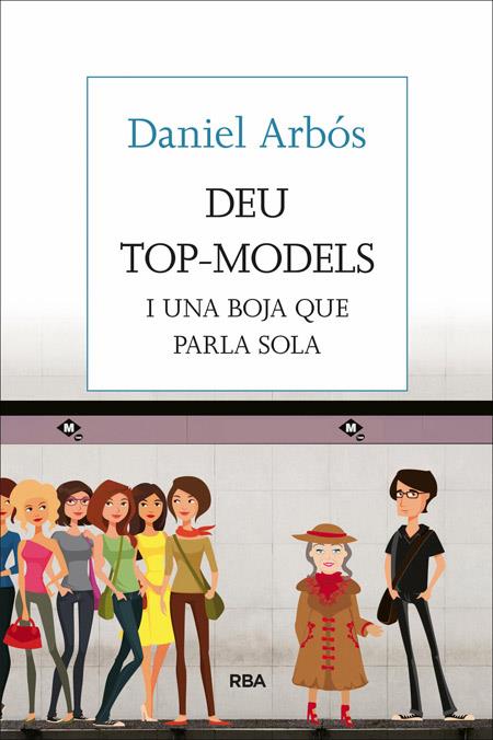 DEU TOP-MODELS | 9788482647098 | ARBOS I LABAIRU, DANIEL | Llibreria La Font de Mimir - Llibreria online Barcelona - Comprar llibres català i castellà
