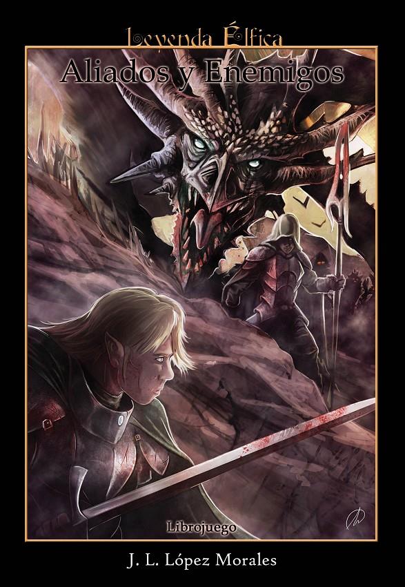ALIADOS Y ENEMIGOS - LEYENDA ÉLFICA | 9788494070990 | LÓPEZ MORALES, JOSÉ LUIS | Llibreria La Font de Mimir - Llibreria online Barcelona - Comprar llibres català i castellà