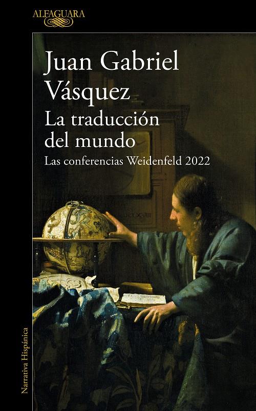 LA TRADUCCIÓN DEL MUNDO | 9788420476162 | VÁSQUEZ, JUAN GABRIEL | Llibreria La Font de Mimir - Llibreria online Barcelona - Comprar llibres català i castellà