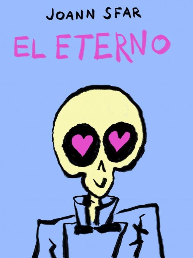 EL ETERNO | 9788439728740 | SFAR, JOANN | Llibreria La Font de Mimir - Llibreria online Barcelona - Comprar llibres català i castellà