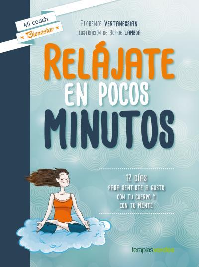 RELÁJATE EN POCOS MINUTOS | 9788415612810 | VERTANESIAN, FLORENCE | Llibreria La Font de Mimir - Llibreria online Barcelona - Comprar llibres català i castellà