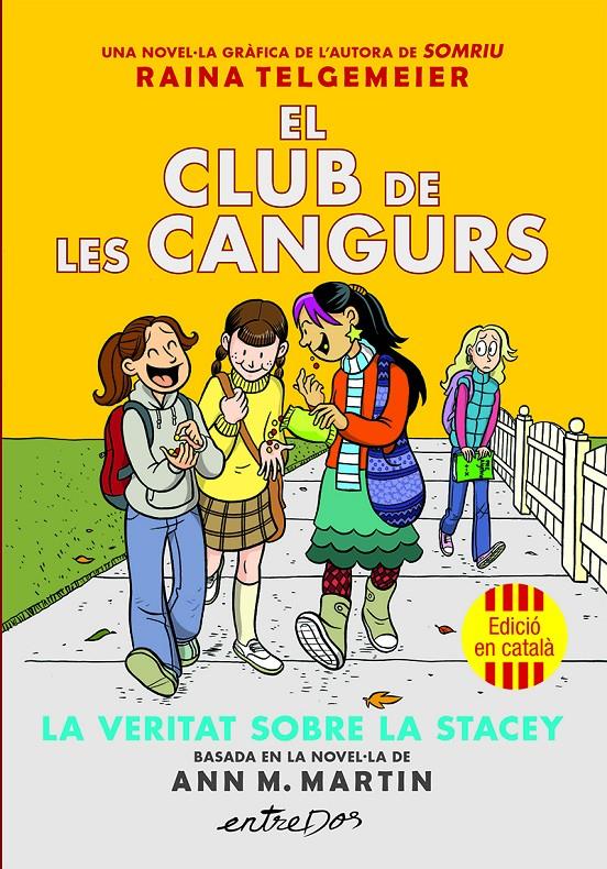 EL CLUB DE LES CANGURS (VOL. 2). LA VERITAT SOBRE LA STACEY | 9791387878221 | MARTIN, ANN M. | Llibreria La Font de Mimir - Llibreria online Barcelona - Comprar llibres català i castellà