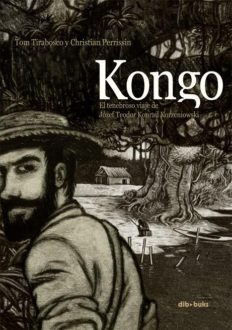 KONGO | 9788415850274 | TIRABOSCO, TOM / PERRISSIN, CHRISTIAN | Llibreria La Font de Mimir - Llibreria online Barcelona - Comprar llibres català i castellà