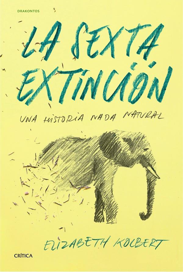 LA SEXTA EXTINCIÓN | 9788498927795 | ELIZABETH KOLBERT | Llibreria La Font de Mimir - Llibreria online Barcelona - Comprar llibres català i castellà