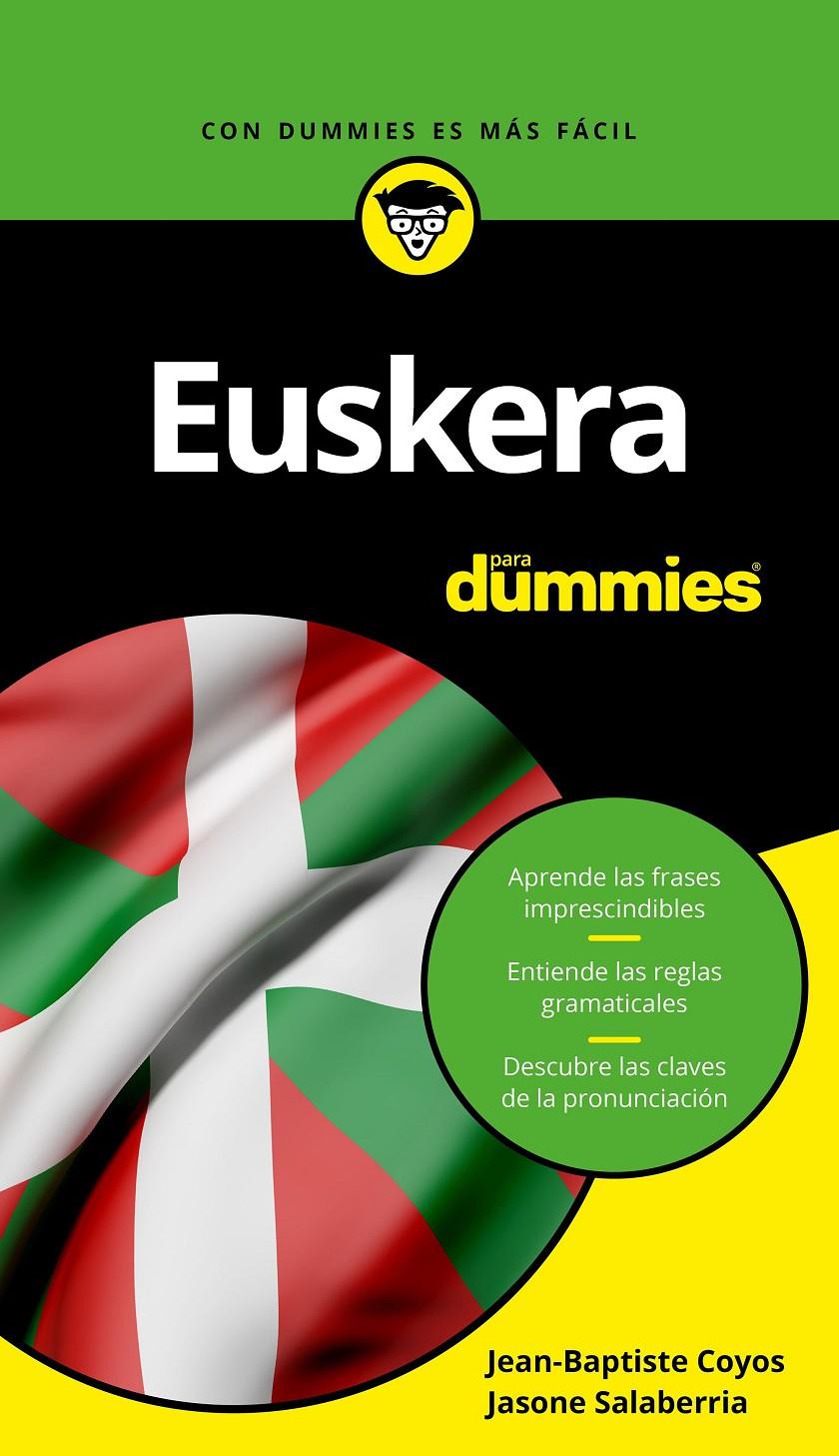 EUSKERA PARA DUMMIES | 9788432903977 | COYOS, JEAN-BAPTISTE/SALABERRIA, JASONE | Llibreria La Font de Mimir - Llibreria online Barcelona - Comprar llibres català i castellà