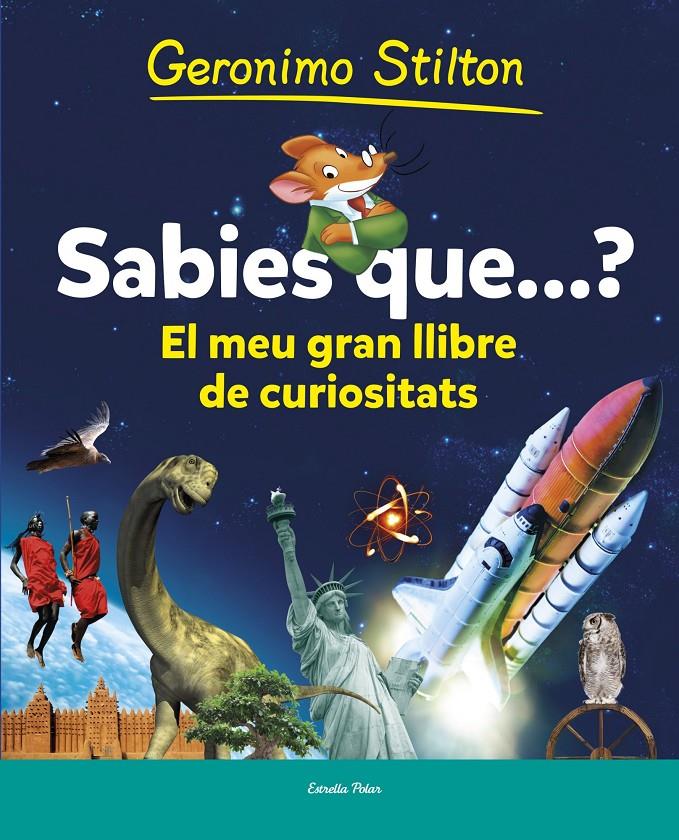 SABIES QUE CONEIXEMENTS | 9788490573853 | GERONIMO STILTO | Llibreria La Font de Mimir - Llibreria online Barcelona - Comprar llibres català i castellà