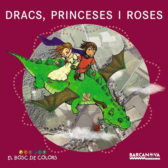 DRACS, PRINCESES I ROSES | 9788448929015 | BALDÓ, ESTEL/GIL, ROSA/SOLIVA, MARIA | Llibreria La Font de Mimir - Llibreria online Barcelona - Comprar llibres català i castellà