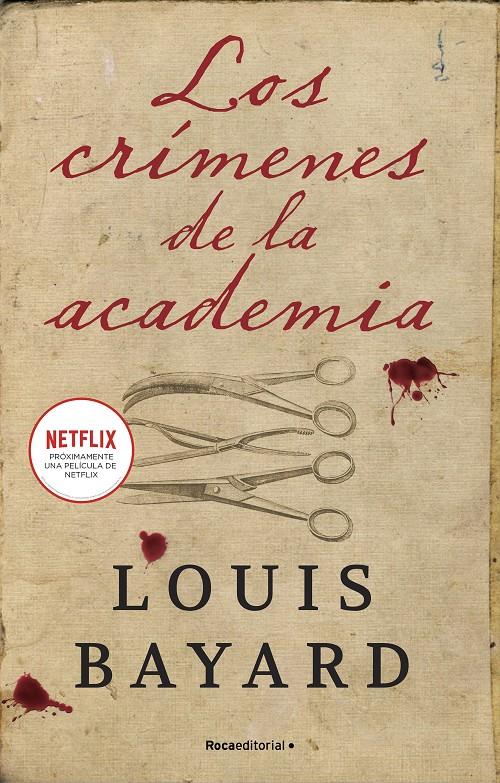 LOS CRÍMENES DE LA ACADEMIA. PRÓXIMAMENTE UNA PELÍCULA DE NETFLIX. | 9788418870309 | BAYARD, LOUIS | Llibreria La Font de Mimir - Llibreria online Barcelona - Comprar llibres català i castellà