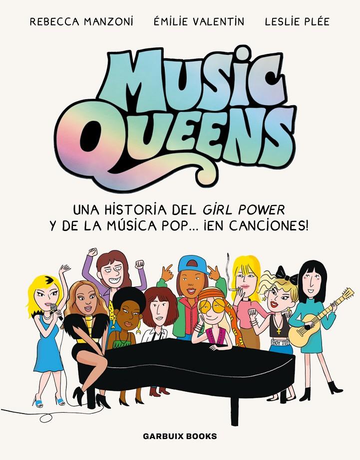 MUSIC QUEENS | 9788419393531 | MANZONI, REBECCA/VALENTIN, ÉMILIE/PLÉE, LESLIE | Llibreria La Font de Mimir - Llibreria online Barcelona - Comprar llibres català i castellà