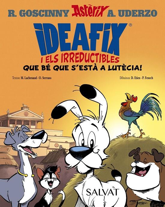IDEAFIX I ELS IRREDUCTIBLES, 3. QUE BÉ QUE S'ESTÀ A LUTÈCIA! | 9788469641736 | GOSCINNY, RENÉ/SERRANO, OLIVIER/LACHENAUD, MARINE | Llibreria La Font de Mimir - Llibreria online Barcelona - Comprar llibres català i castellà