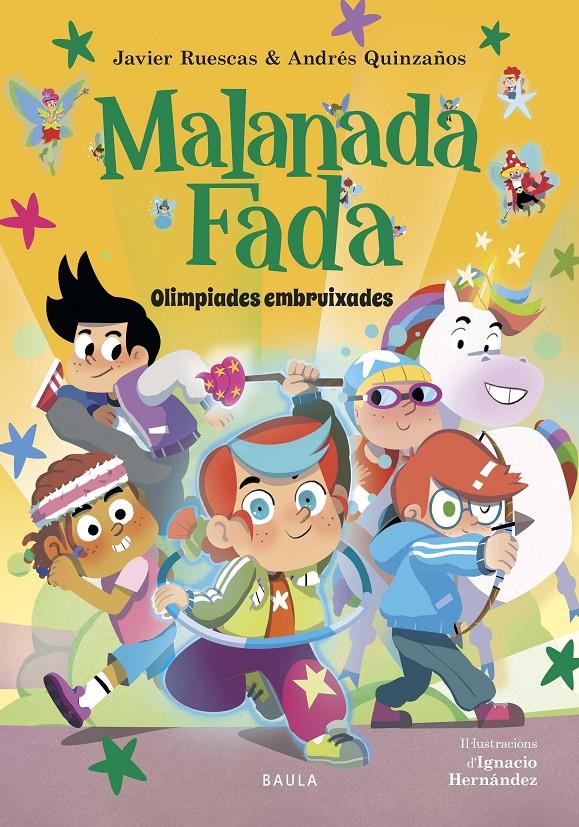 MALANADA FADA - OLIMPÍADES EMBRUIXADES | 9788447953899 | RUESCAS SÁNCHEZ, JAVIER/QUINZAÑOS GUTIÉRREZ, ANDRÉS | Llibreria La Font de Mimir - Llibreria online Barcelona - Comprar llibres català i castellà