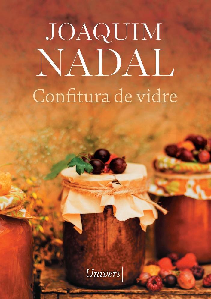 CONFITURA DE VIDRE | 9788418887987 | JOAQUIM NADAL FARRERAS | Llibreria La Font de Mimir - Llibreria online Barcelona - Comprar llibres català i castellà