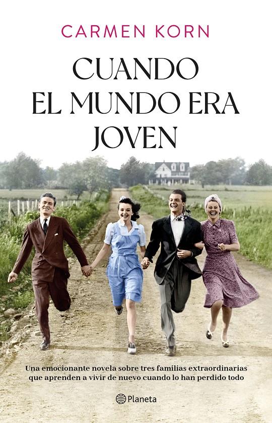 CUANDO EL MUNDO ERA JOVEN | 9788408254379 | KORN, CARMEN | Llibreria La Font de Mimir - Llibreria online Barcelona - Comprar llibres català i castellà