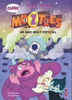CÒMIC MOZTRES 1. UN AMIC MOLT ESPACIAL | 9788466160681 | MAÑAS ROMERO, PEDRO | Llibreria La Font de Mimir - Llibreria online Barcelona - Comprar llibres català i castellà