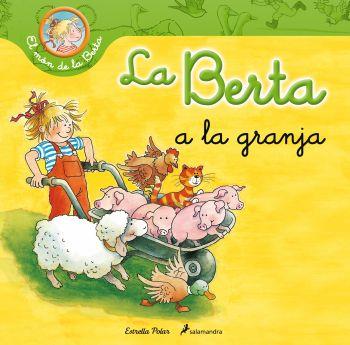 LA BERTA A LA GRANJA | 9788499326276 | LIANE SCHNEIDER | Llibreria La Font de Mimir - Llibreria online Barcelona - Comprar llibres català i castellà