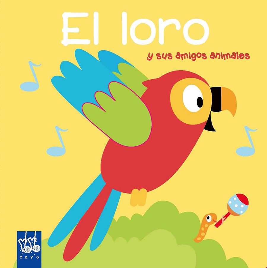 EL LORO | 9788408193241 | YOYO | Llibreria La Font de Mimir - Llibreria online Barcelona - Comprar llibres català i castellà