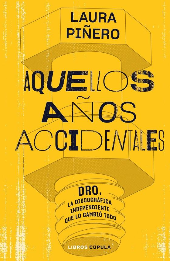 AQUELLOS AÑOS ACCIDENTALES | 9788448035938 | PIÑERO GARCÍA, LAURA | Llibreria La Font de Mimir - Llibreria online Barcelona - Comprar llibres català i castellà