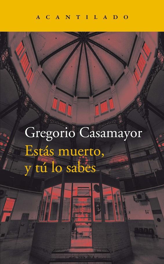 ESTÁS MUERTO, Y TÚ LO SABES | 9788418370571 | CASAMAYOR PÉREZ, GREGORI | Llibreria La Font de Mimir - Llibreria online Barcelona - Comprar llibres català i castellà