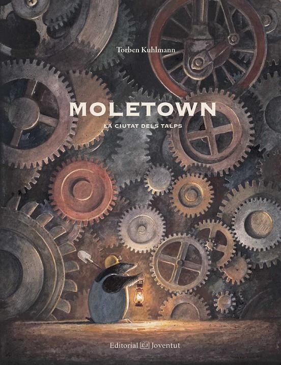 MOLETOWN. LA CIUTAT DELS TALPS | 9788426142528 | KULHMANN, TORBEN | Llibreria La Font de Mimir - Llibreria online Barcelona - Comprar llibres català i castellà