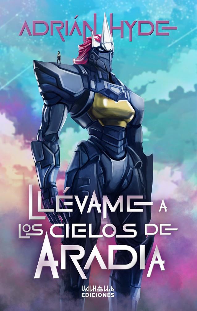 LLÉVAME A LOS CIELOS DE ARADIA | 9788412531343 | HYDE, ADRIÁN | Llibreria La Font de Mimir - Llibreria online Barcelona - Comprar llibres català i castellà