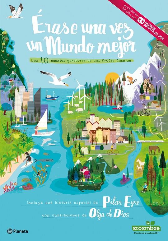 ÉRASE UNA VEZ UN MUNDO MEJOR | 9788416489602 | AA. VV. | Llibreria La Font de Mimir - Llibreria online Barcelona - Comprar llibres català i castellà