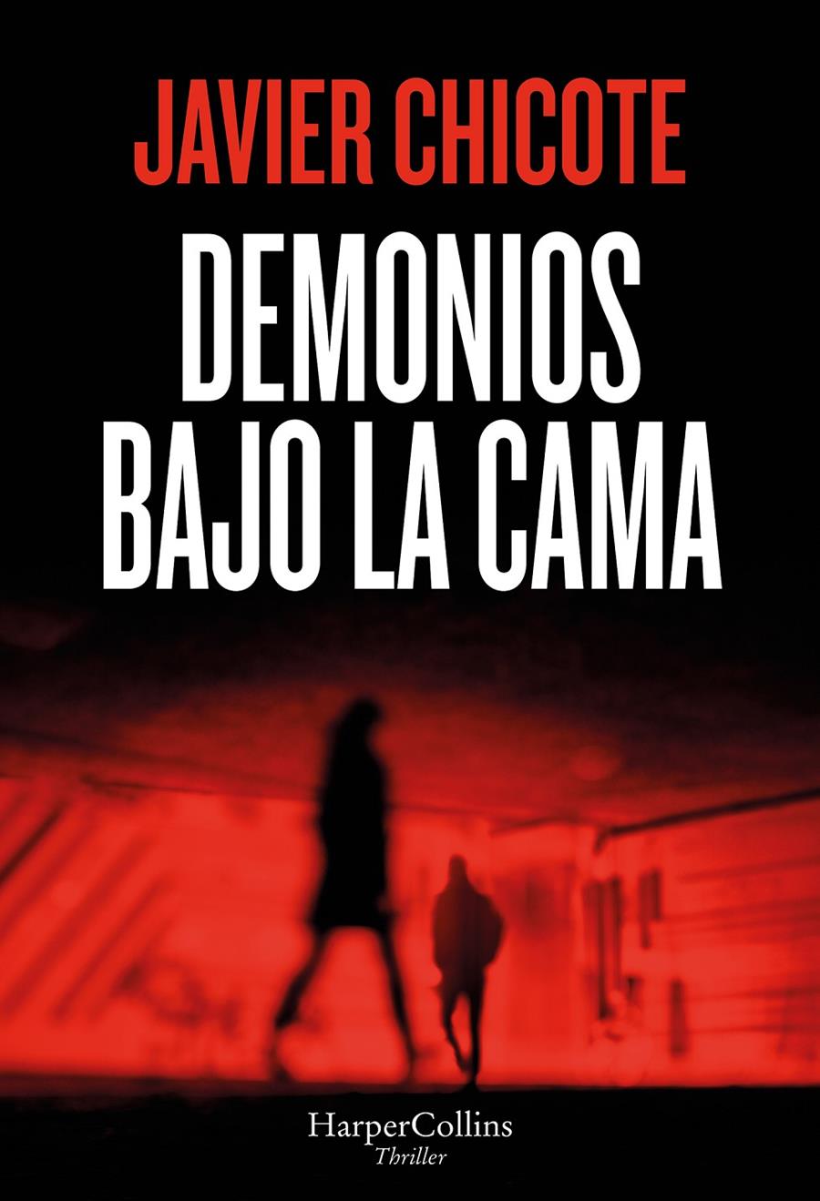 DEMONIOS BAJO LA CAMA | 9788410645615 | CHICOTE, JAVIER | Llibreria La Font de Mimir - Llibreria online Barcelona - Comprar llibres català i castellà