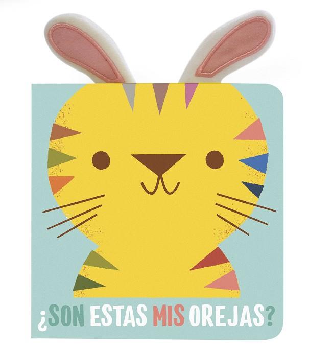 ¿SON ESTAS MIS OREJAS? TIGRE | 9788408202554 | YOYO | Llibreria La Font de Mimir - Llibreria online Barcelona - Comprar llibres català i castellà