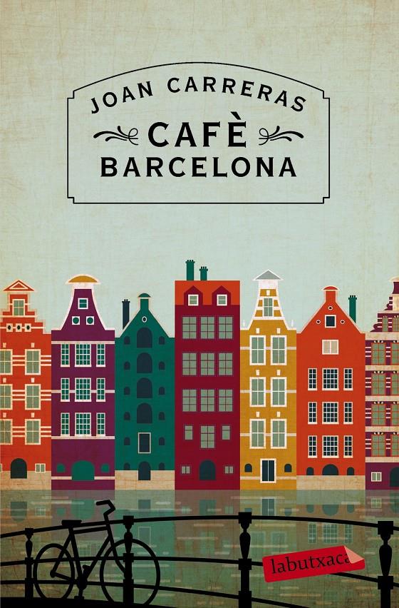 CAFÈ BARCELONA | 9788416334100 | JOAN CARRERAS | Llibreria La Font de Mimir - Llibreria online Barcelona - Comprar llibres català i castellà