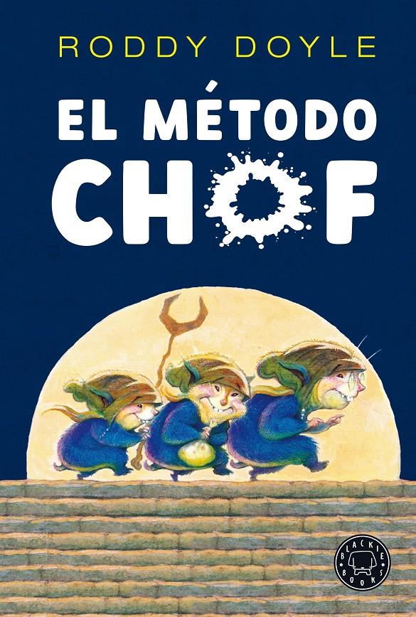 EL MÉTODO CHOF | 9788418187728 | DOYLE, RODDY | Llibreria La Font de Mimir - Llibreria online Barcelona - Comprar llibres català i castellà