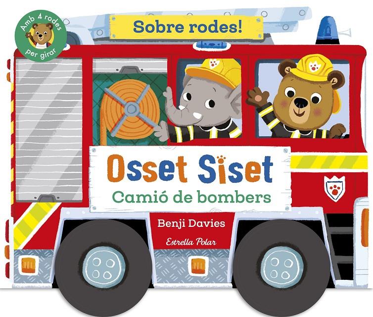 OSSET SISET. SOBRE RODES! CAMIÓ DE BOMBERS | 9791387519872 | DAVIES, BENJI | Llibreria La Font de Mimir - Llibreria online Barcelona - Comprar llibres català i castellà