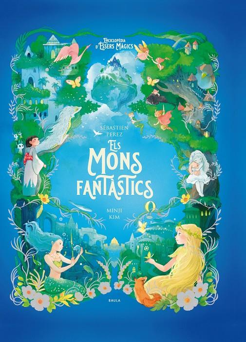 ELS MONS FANTÀSTICS | 9788447954773 | Llibreria La Font de Mimir - Llibreria online Barcelona - Comprar llibres català i castellà