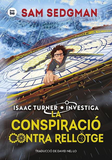 LA CONSPIRACIÓ CONTRA RELLOTGE | 9788410860049 | SEDGMAN, SAM | Llibreria La Font de Mimir - Llibreria online Barcelona - Comprar llibres català i castellà