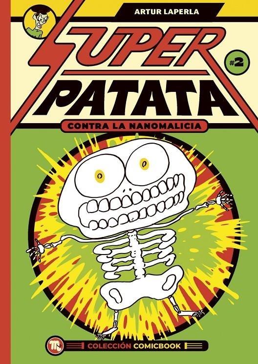 SUPERPATATA CONTRA LAS NANOMALICIAS: EPISODIO 2 | 9788413715483 | LAPERLA, ARTUR | Llibreria La Font de Mimir - Llibreria online Barcelona - Comprar llibres català i castellà