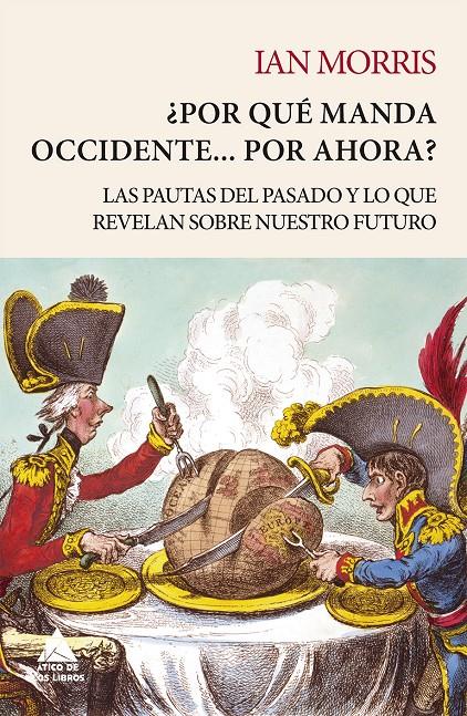 ¿POR QUÉ MANDA OCCIDENTE… POR AHORA? | 9788416222711 | MORRIS, IAN | Llibreria La Font de Mimir - Llibreria online Barcelona - Comprar llibres català i castellà