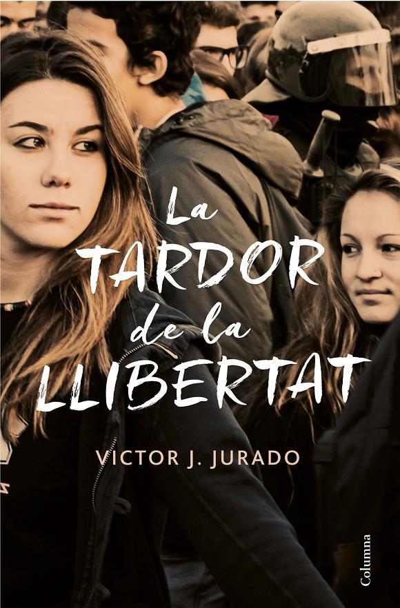 LA TARDOR DE LA LLIBERTAT | 9788466423588 | JURADO RIBA, VÍCTOR | Llibreria La Font de Mimir - Llibreria online Barcelona - Comprar llibres català i castellà