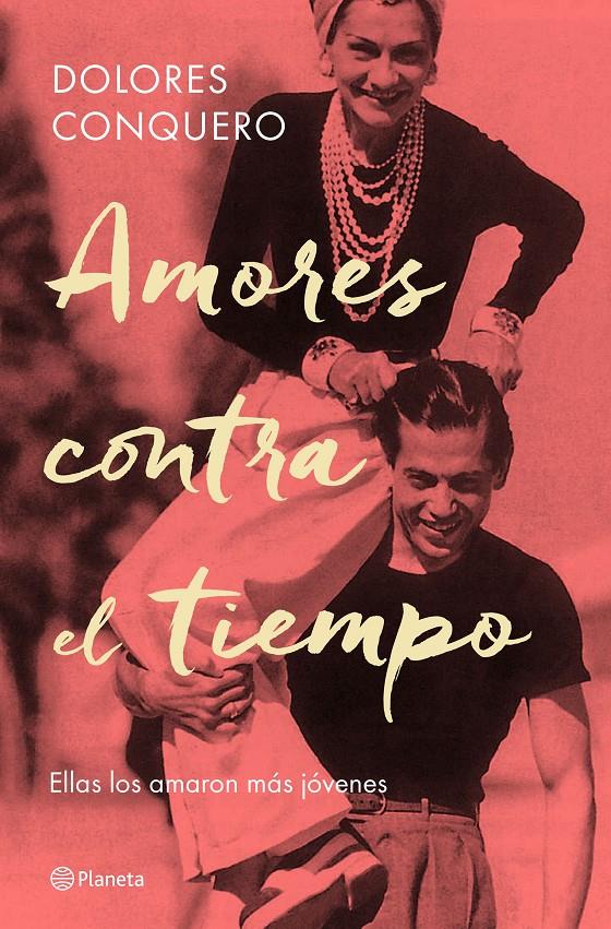 AMORES CONTRA EL TIEMPO | 9788408182634 | CONQUERO, DOLORES | Llibreria La Font de Mimir - Llibreria online Barcelona - Comprar llibres català i castellà