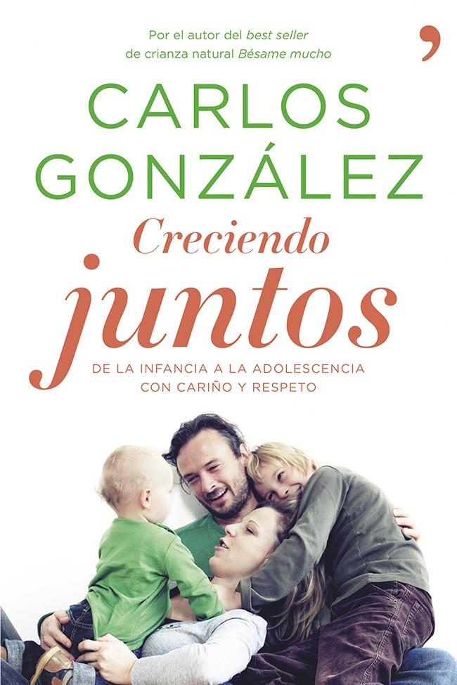 CRECIENDO JUNTOS | 9788499983370 | GONZALEZ CARLOS | Llibreria La Font de Mimir - Llibreria online Barcelona - Comprar llibres català i castellà