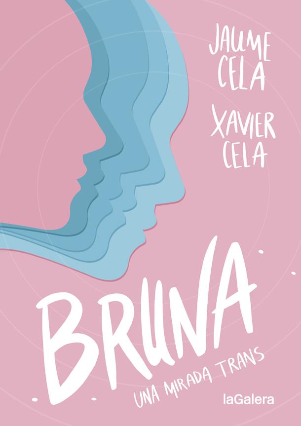 BRUNA | 9788424670412 | CELA, JAUME; CELA, XAVIER | Llibreria La Font de Mimir - Llibreria online Barcelona - Comprar llibres català i castellà