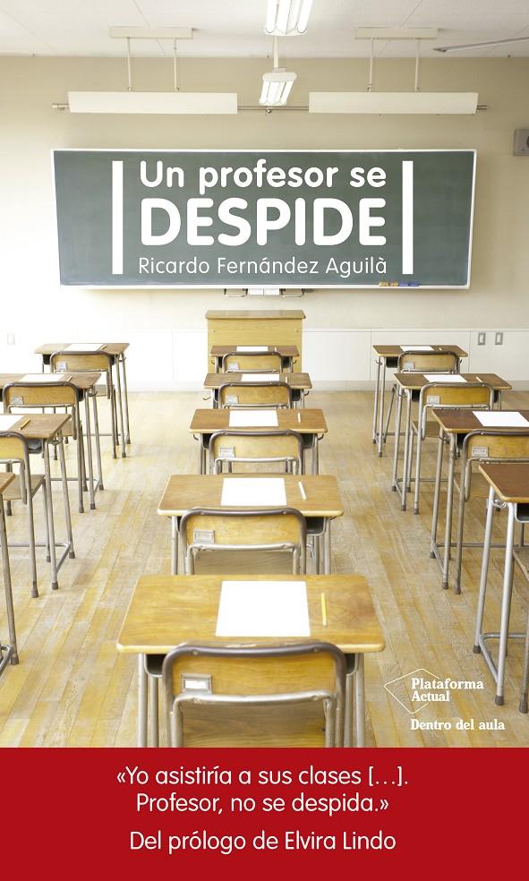 UN PROFESOR SE DESPIDE | 9788417002305 | FERNÁNDEZ AGUILÀ, RICARDO | Llibreria La Font de Mimir - Llibreria online Barcelona - Comprar llibres català i castellà