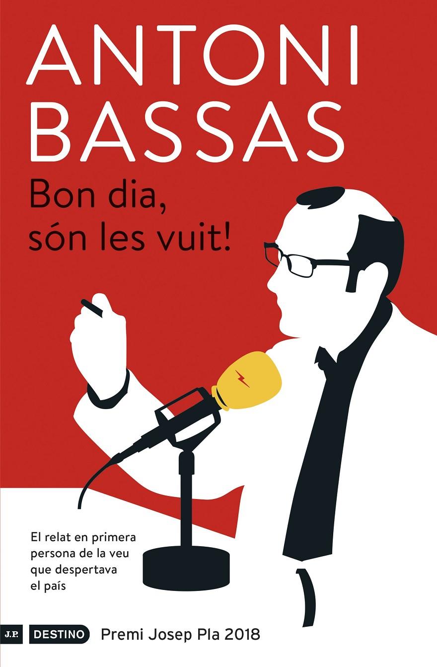 BON DIA, SÓN LES VUIT! | 9788497102728 | BASSAS, ANTONI | Llibreria La Font de Mimir - Llibreria online Barcelona - Comprar llibres català i castellà