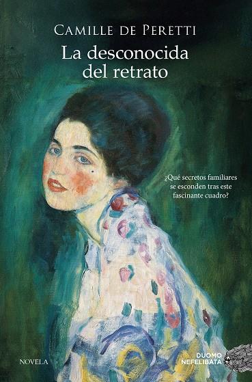 LA DESCONOCIDA DEL RETRATO | 9788410346789 | DE PERETTI, CAMILLE | Llibreria La Font de Mimir - Llibreria online Barcelona - Comprar llibres català i castellà