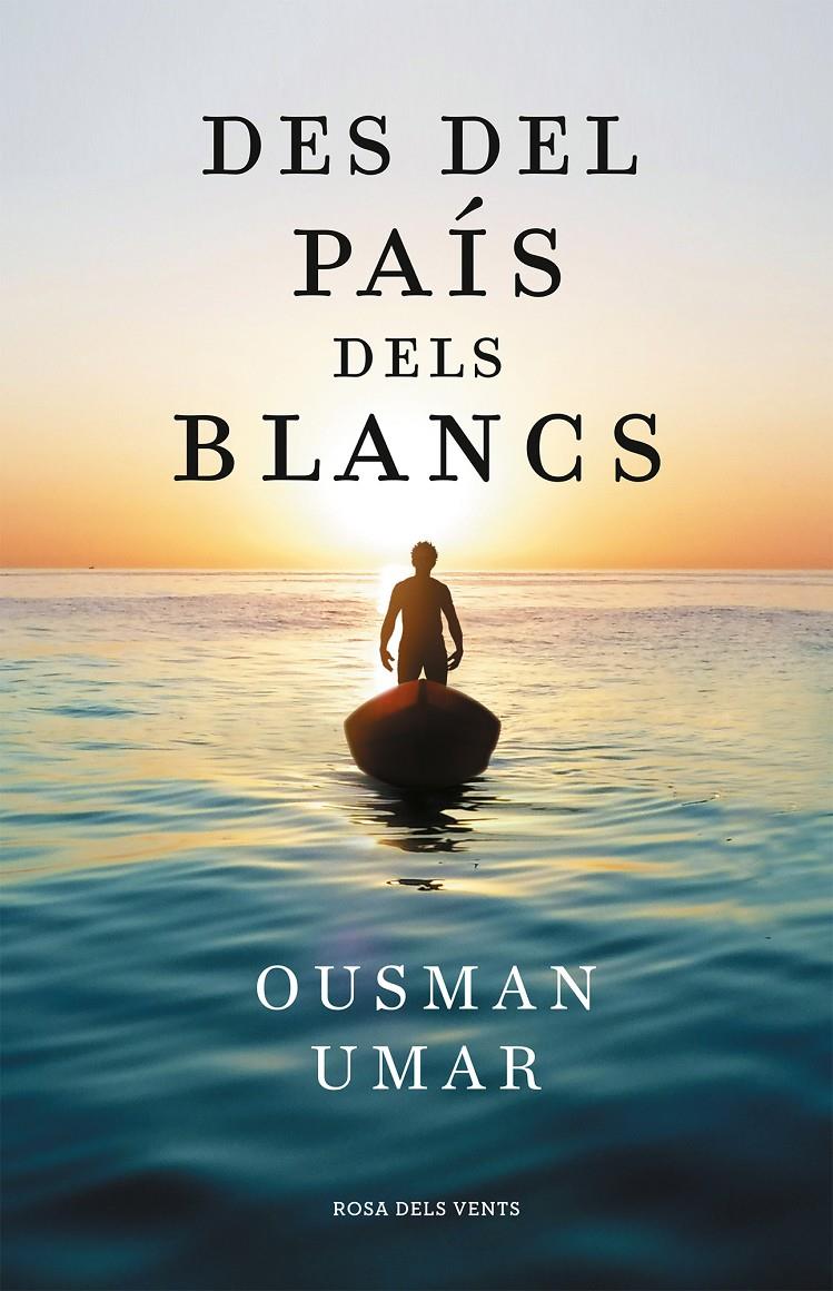 DES DEL PAÍS DELS BLANCS | 9788418033544 | UMAR, OUSMAN | Llibreria La Font de Mimir - Llibreria online Barcelona - Comprar llibres català i castellà