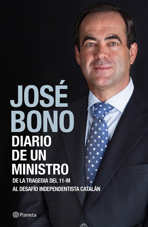 DIARIO DE UN MINISTRO | 9788408138204 | JOSÉ BONO | Llibreria La Font de Mimir - Llibreria online Barcelona - Comprar llibres català i castellà