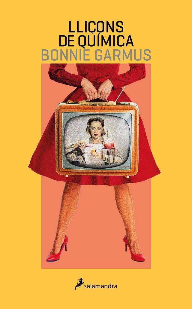 LLIÇONS DE QUÍMICA | 9788418681424 | GARMUS, BONNIE | Llibreria La Font de Mimir - Llibreria online Barcelona - Comprar llibres català i castellà