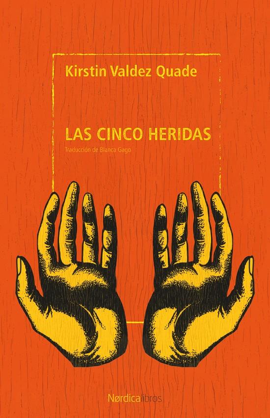 LAS CINCO HERIDAS | 9791387922405 | VALDEZ QUADE, KIRSTIN | Llibreria La Font de Mimir - Llibreria online Barcelona - Comprar llibres català i castellà
