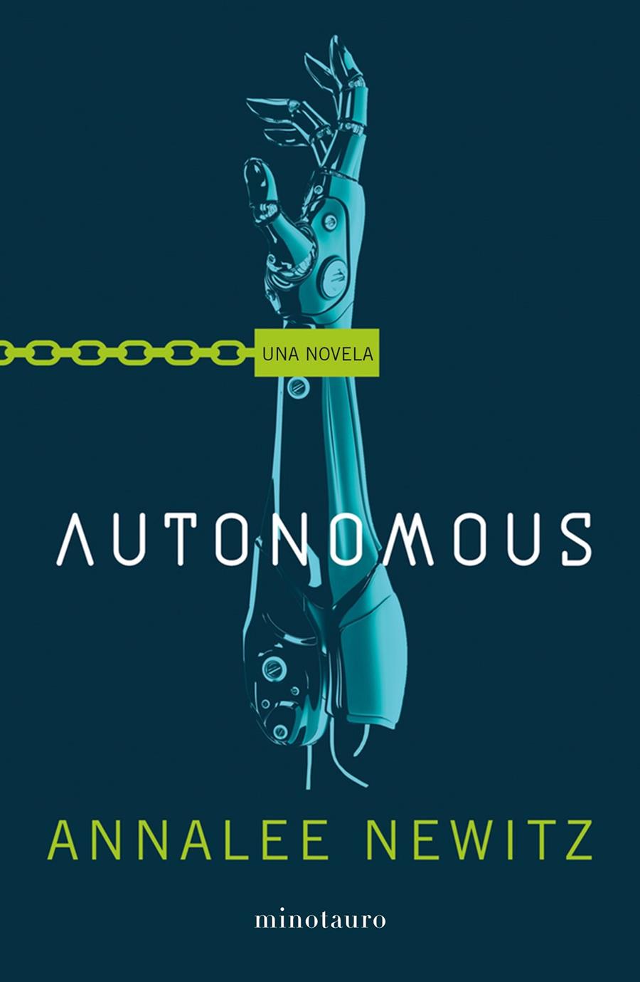 AUTONOMOUS | 9788445006290 | NEWITZ, ANNALEE | Llibreria La Font de Mimir - Llibreria online Barcelona - Comprar llibres català i castellà